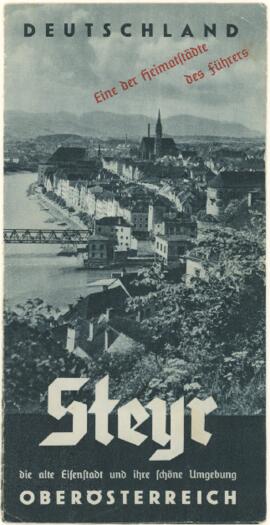 Steyr - die Eisenstadt und ihre schöne Umgebung (um 1940)
