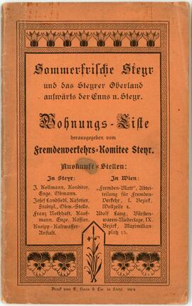 Sommerfrische Steyr und das Steyrer Oberland aufw&auml;rts der Enns und Steyr. Wohnungs-Liste, Steyr o...