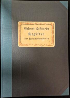 Geburts- und Sterberegister der Konfessionslosen (1871-1937)