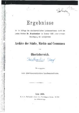 Ergebnisse der im Auftrage des oberösterreichischen Landesausschusses durch den Landes-Archivar D...